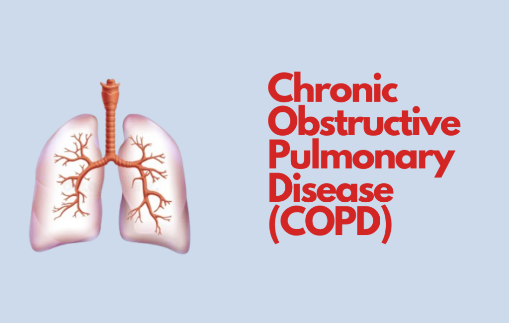 Chronic Obstructive Pulmonary Disease